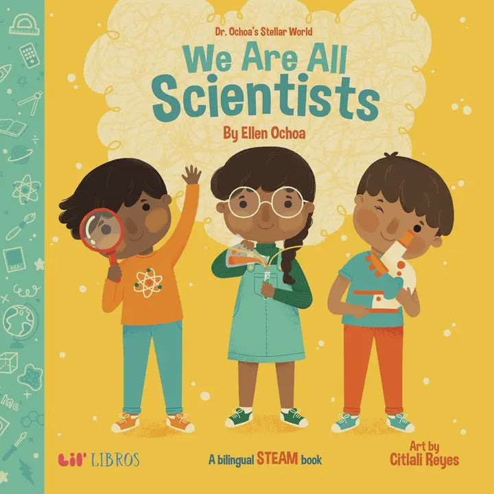 Dr. Ochoa's Stellar World: We Are All Scientists / Todos Som