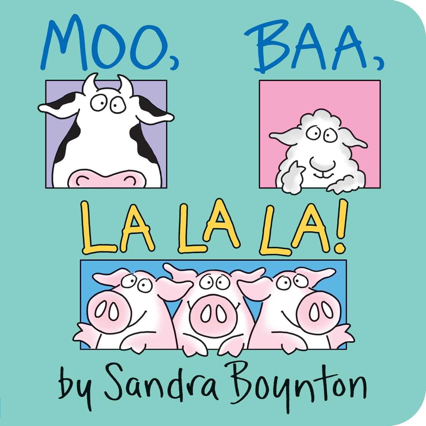 Moo Baa, La La La!