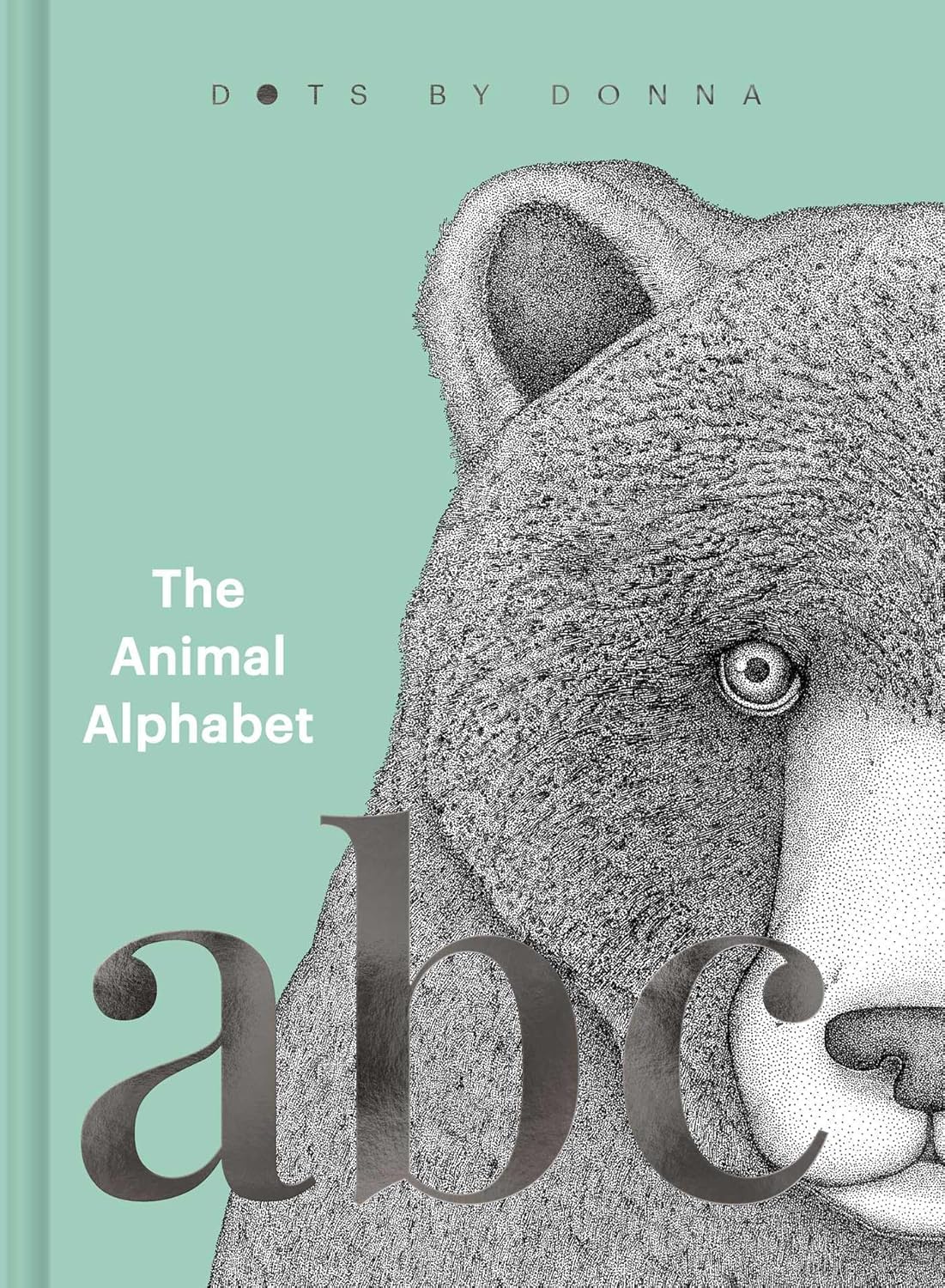 Animal Alphabet: Dots by Donna