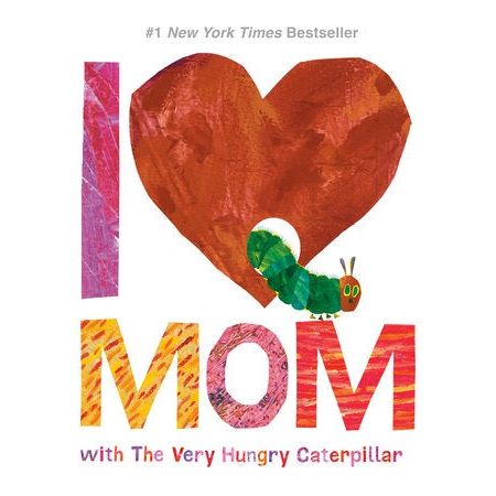 I Love Mom with The Very Hungry Caterpillar